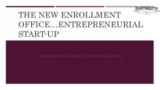 The New Enrollment Office…Entrepreneurial Start-up