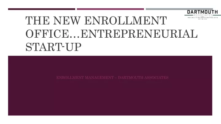 the new enrollment office entrepreneurial start up