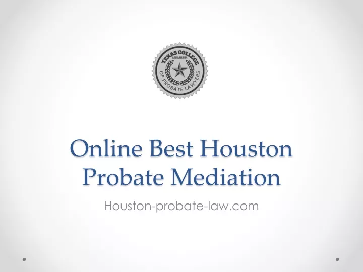 online best houston probate mediation