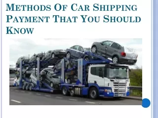 Methods Of Car Shipping Payment That You Should Know