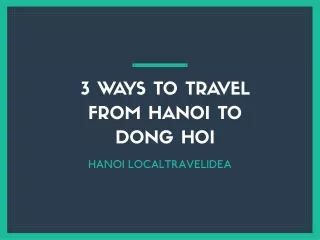 3 ways to travel from hanoi to dong hoi