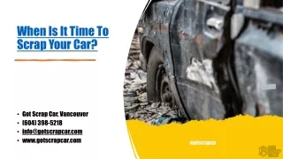 When is it time to scrap your car? - Got Scrap Car