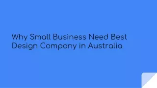 Why Small Business Need Best Design Company in Australia