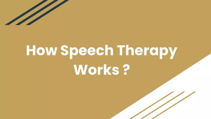 how speech therapy works