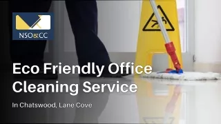 Eco Friendly Office Cleaning Service in Chatswood, Lane Cove