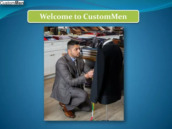 welcome to custommen