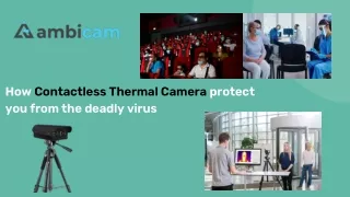 how contactless thermal camera protect you from