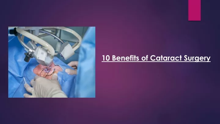 10 benefits of cataract surgery