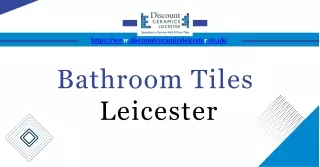 Top Bathroom Tiles in Leicester | Discount Ceramics