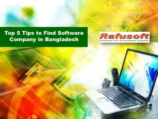 Top 5 Tips to Find Software Company in Bangladesh
