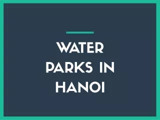 water parks in hanoi