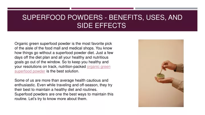 superfood powders benefits uses and side effects