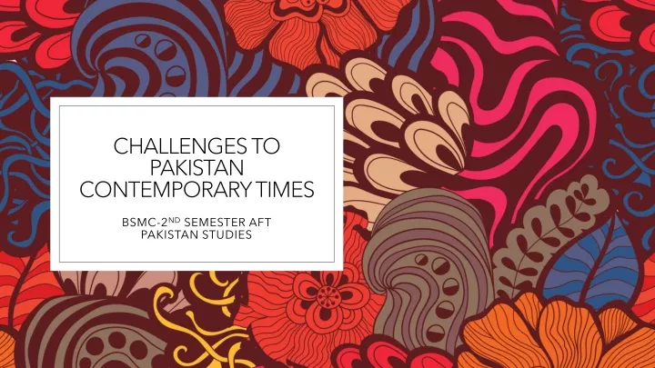challenges to pakistan contemporary times