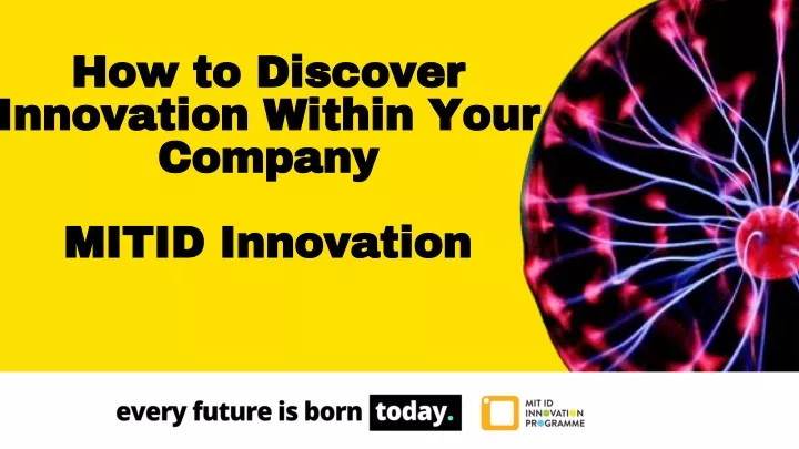 how to discover innovation within your company