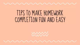 tips to make homework completion fun and easy