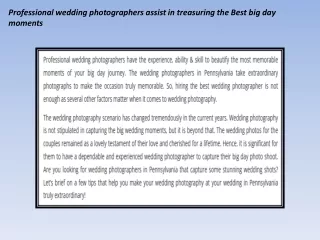 Professional wedding photographers assist in treasuring the Best big day moments
