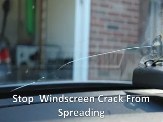 Stop  Windscreen Crack From Spreading