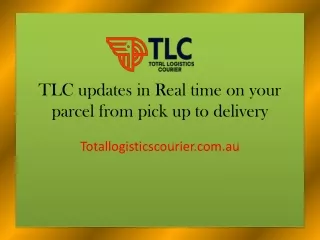 TLC updates in Realtime on your parcel from pick up to delivery