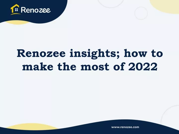 renozee insights how to make the most of 2022