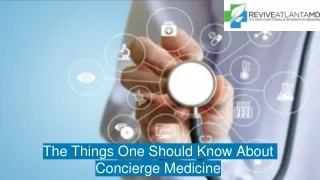 The Things One Should Know About Concierge Medicine