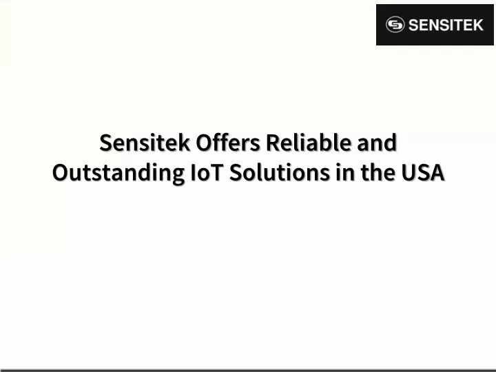 sensitek offers reliable and outstanding