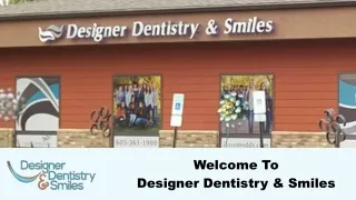 Designer Dentistry and smile-Dental Office Sioux Falls-ppt