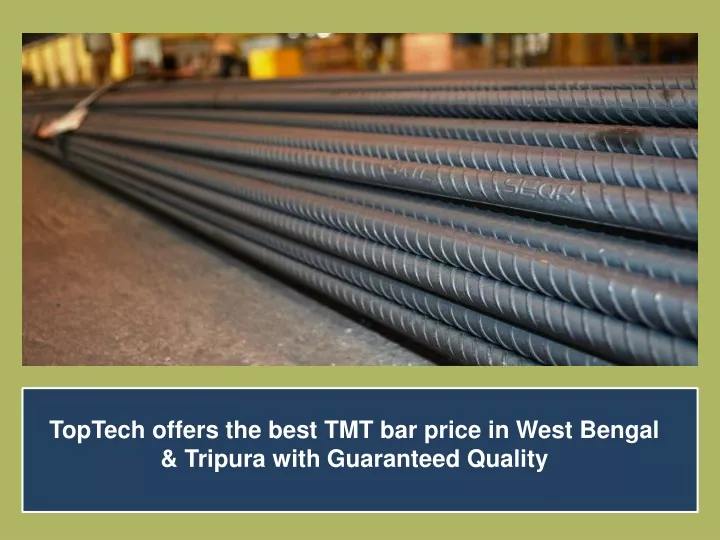 toptech offers the best tmt bar price in west