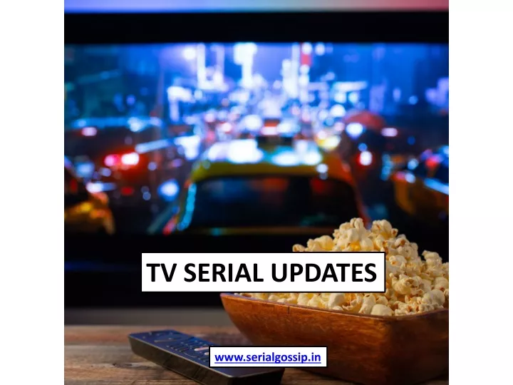 tv serial updates