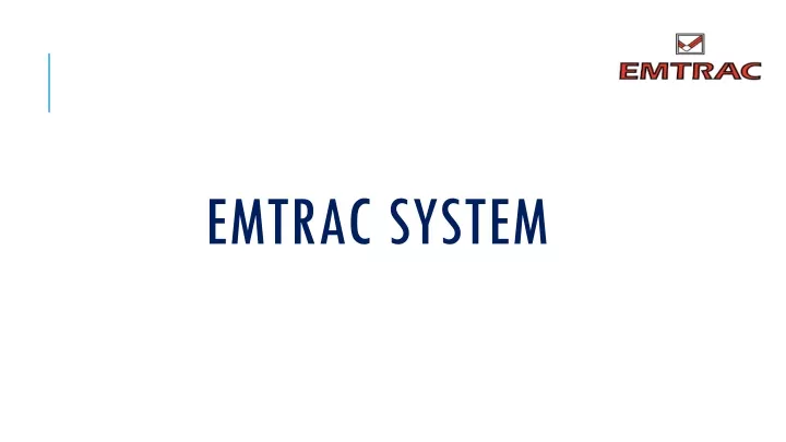 emtrac system