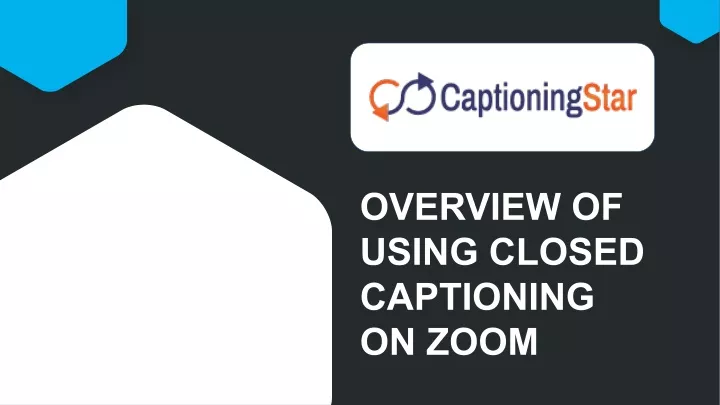 overview of using closed captioning on zoom