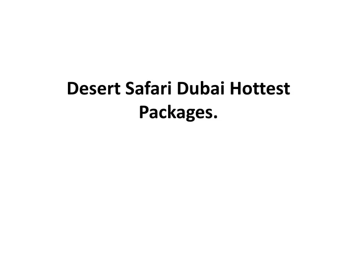 desert safari dubai hottest packages