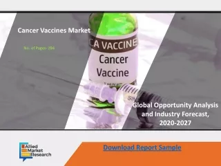Cancer Vaccines Market to Incur Steady Growth by 2030