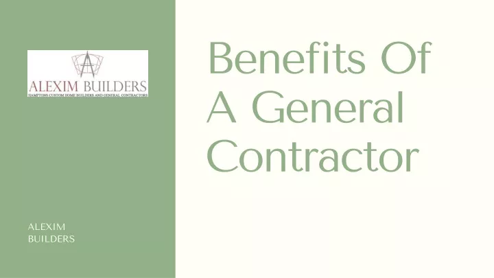 benefits of a general contractor