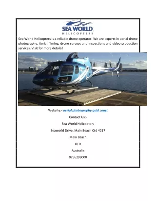 Expert Aerial Photography Gold Coast  Seaworldhelicopters.com.au