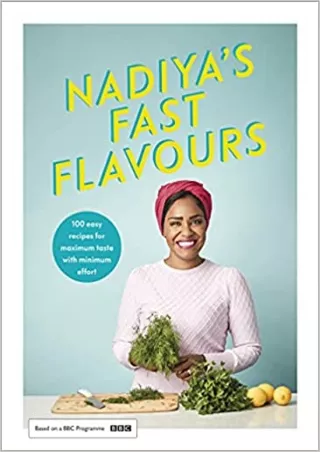 [EbooK Epub] Nadiya's Fast Flavours Full