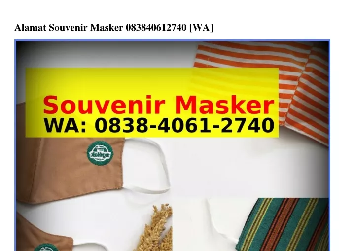 alamat souvenir masker 083840612740 wa