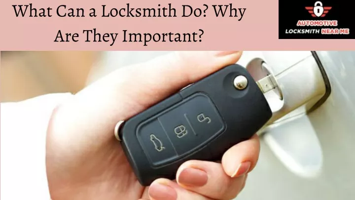 what can a locksmith do why are they important