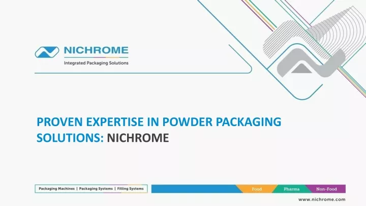 proven expertise in powder packaging solutions