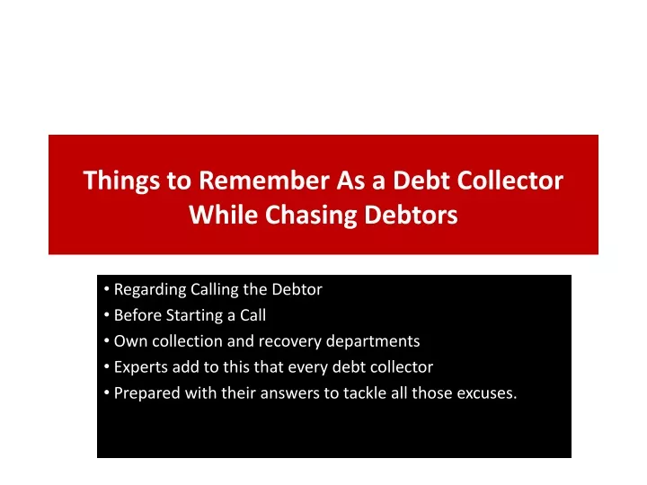 things to remember as a debt collector while chasing debtors