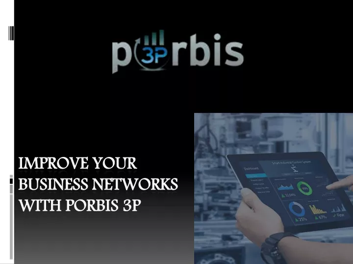 improve your business networks with porbis 3p