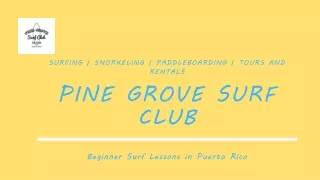 Book Beginners Surf Lessons In Puerto Rico With Pine Grove