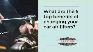 What are the 5 top benefits of changing your car air filters (1)