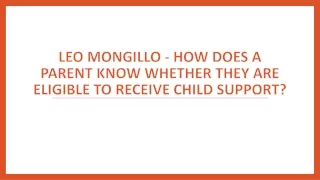 Leo Mongillo - Parent Know Whether they are Eligible to Receive Child Support?