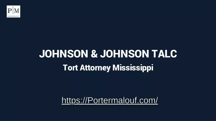 johnson johnson talc tort attorney mississippi