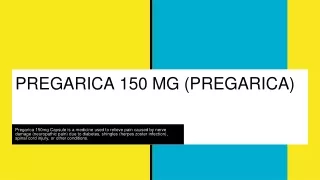 PREGARICA 150 MG (PREGABALIN)