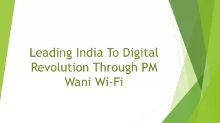 Leading India To Digital Revolution Through PM Wani