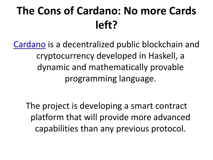 the cons of cardano no more cards left