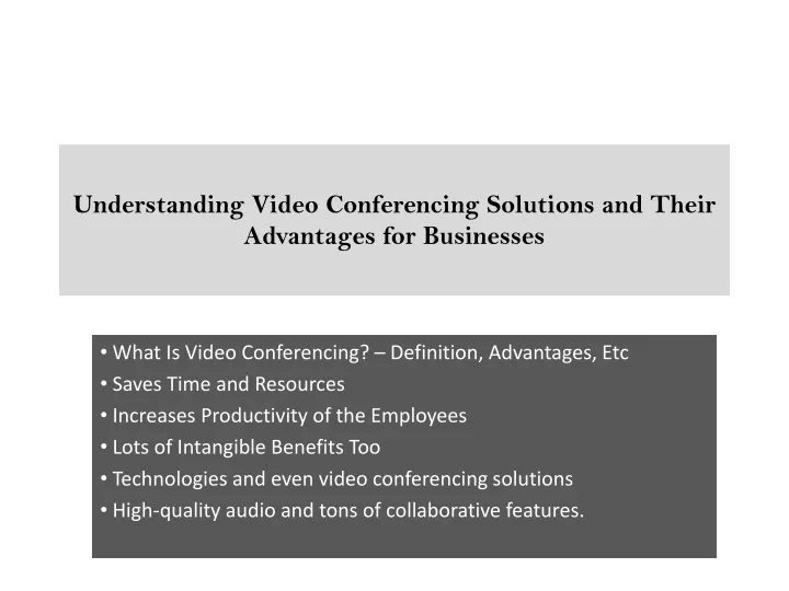 understanding video conferencing solutions and their advantages for businesses