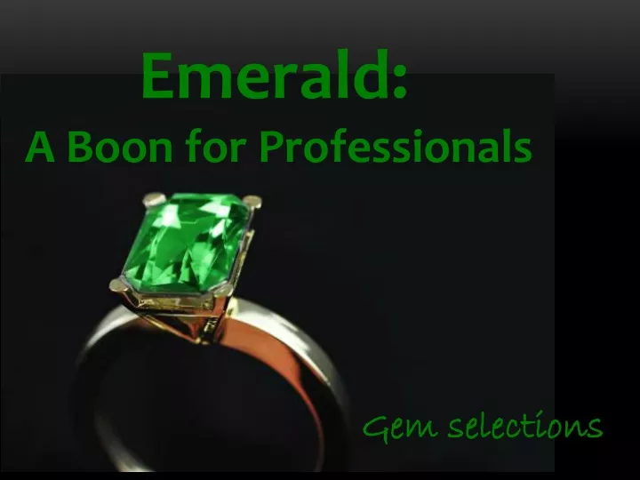 emerald a boon for professionals