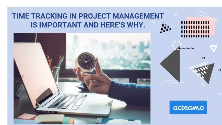 time tracking in project management is important